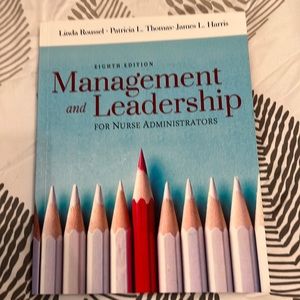 Management and Leadership
FOR NURSE ADMINISTRATORS ISBN: 978-1-284-14812-1